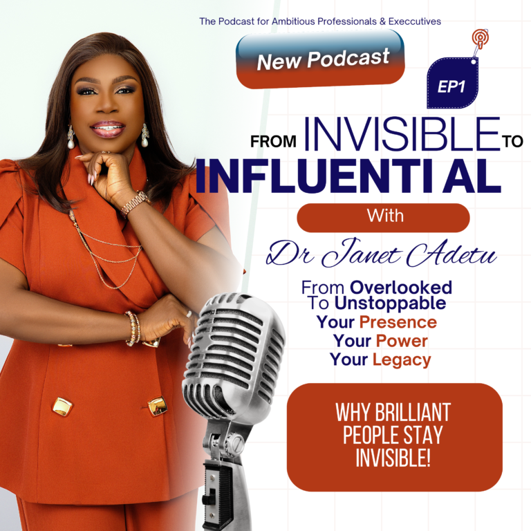 From Invisible to Influential podcast cover, episode one, with Dr. Janet Adetu